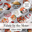 Cute Kawaii Sushi And Japanese Food Seamless Pattern White Background Digital Print Fabric by the Metre UK Sewing Quilting Textile