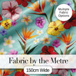 Tropical Hibiscus Bird of Paradise Floral Seamless Pattern Teal Blue Background Digital Print Fabric by the Metre UK Sewing Quilting Textile