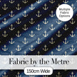 Classic Anchor Navy Seamless Pattern Minimal Nautical Marine Theme Digital Print Fabric by the Metre UK Sewing Quilting Textile