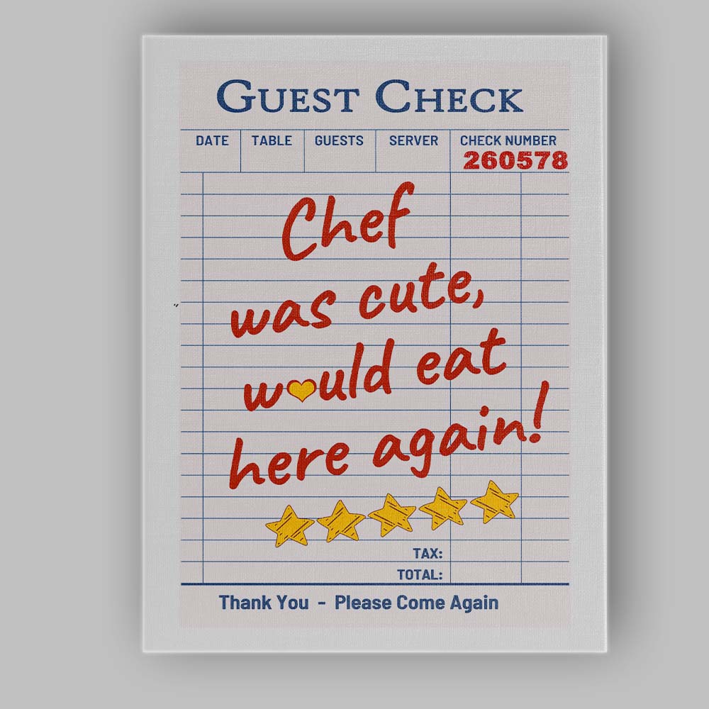 Chef Was Cute Would Eat Here Again Colourful Guest Check Typography Canvas Wall Art Print Decor Picture Ready to Hang