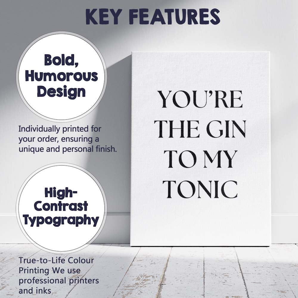 Youre The Gin To My Tonic Elegant Typography Kitchen Quote Canvas Wall Art Print Decor Picture Ready to Hang