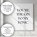 Youre The Gin To My Tonic Elegant Typography Kitchen Quote Canvas Wall Art Print Decor Picture Ready to Hang