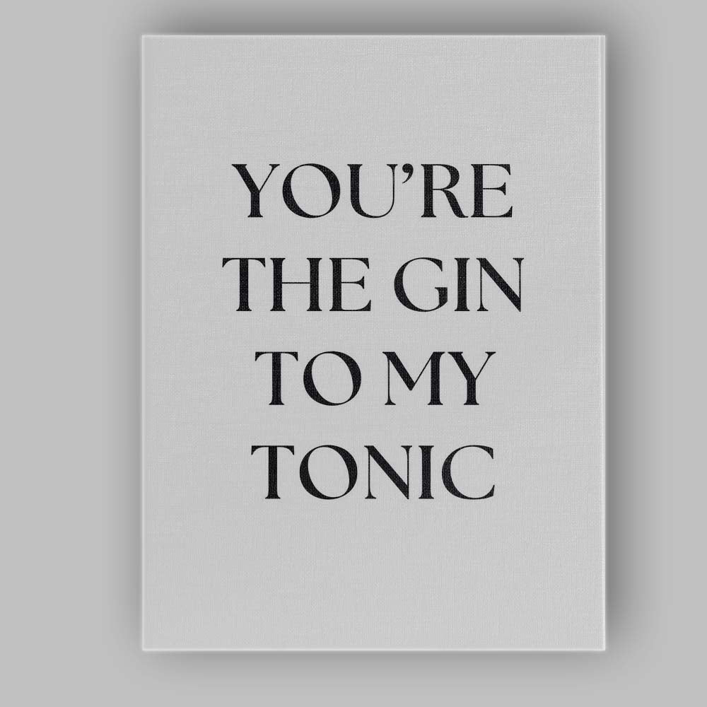 Youre The Gin To My Tonic Elegant Typography Kitchen Quote Canvas Wall Art Print Decor Picture Ready to Hang