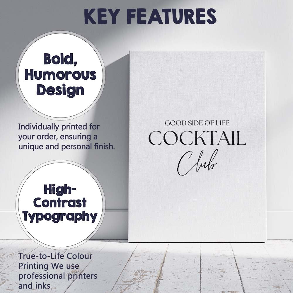 Monochrome Good Side Of Life Cocktail Club Typography Canvas Wall Art Print Decor Picture Ready to Hang