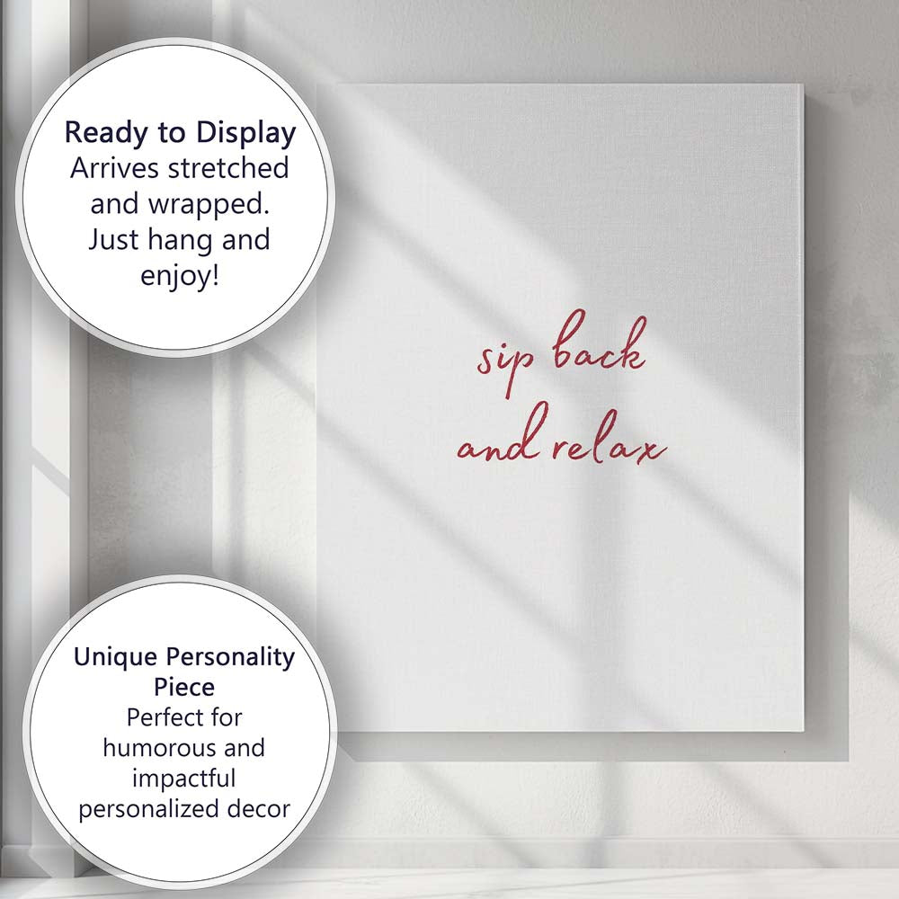 Minimalist Sip Back And Relax Red Script Quote Canvas Wall Art Print Decor Picture Ready to Hang