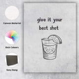 Minimalist Give It Your Best Shot Cocktail Quote Line Art Canvas Wall Art Print Decor Picture Ready to Hang