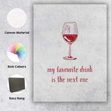Minimalist Red Wine Glass Line Art With My Favourite Drink Is The Next One Quote Canvas Wall Art Print Decor Picture Ready to Hang