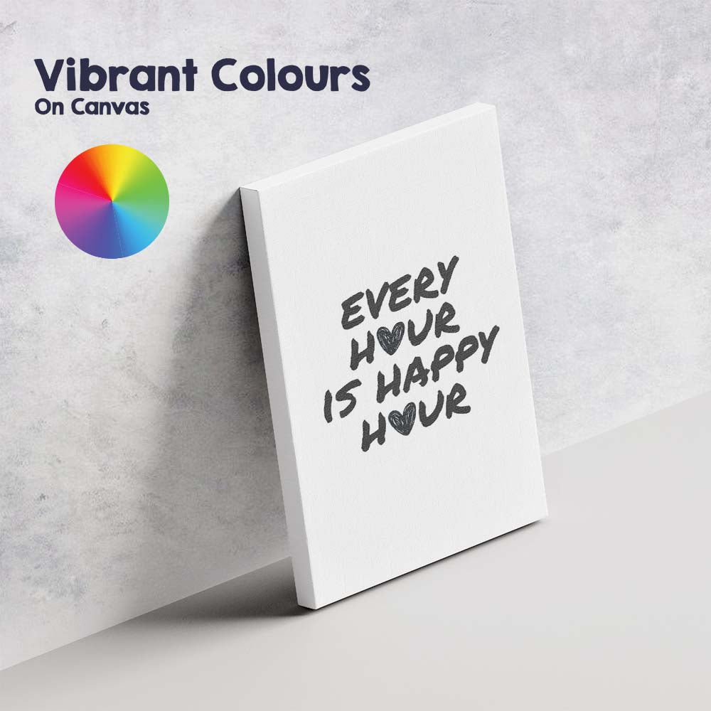 Modern Every Hour Is Happy Hour Black Typography Quote Canvas Wall Art Print Decor Picture Ready to Hang