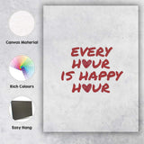 Modern Every Hour Is Happy Hour Burgundy Typography Quote Canvas Wall Art Print Decor Picture Ready to Hang