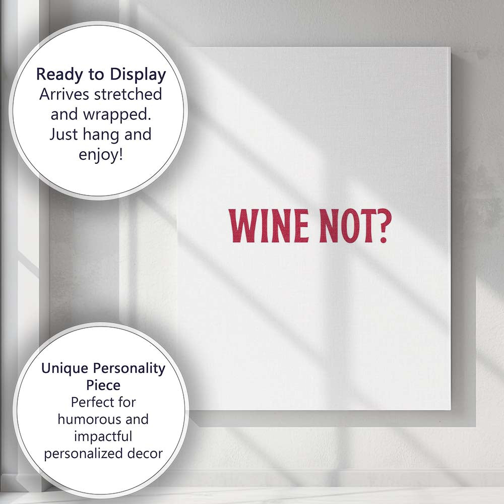 Minimalist Wine Not Burgundy Typography Quote Canvas Wall Art Print Decor Picture Ready to Hang