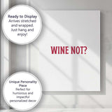 Minimalist Wine Not Burgundy Typography Quote Canvas Wall Art Print Decor Picture Ready to Hang