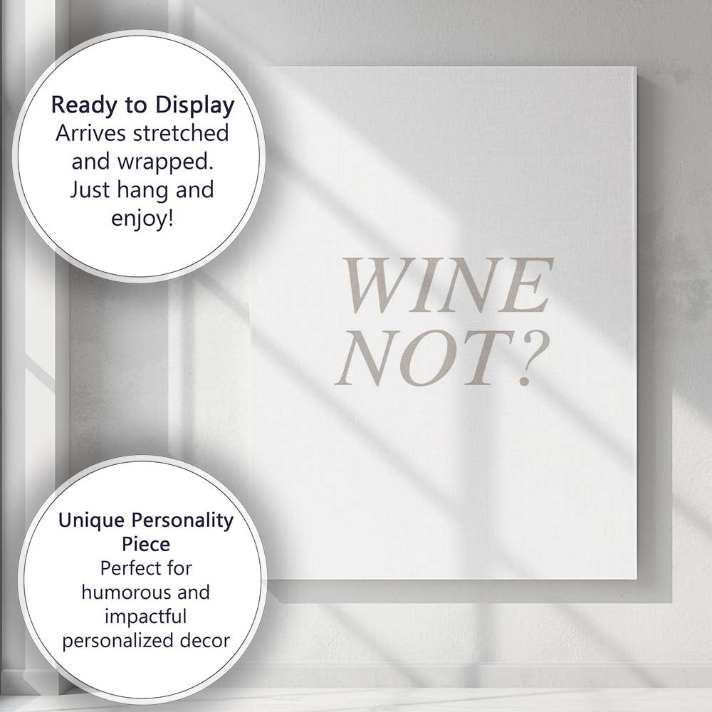 Elegant Neutral Wine Not Serif Typography Quote Canvas Wall Art Print Decor Picture Ready to Hang