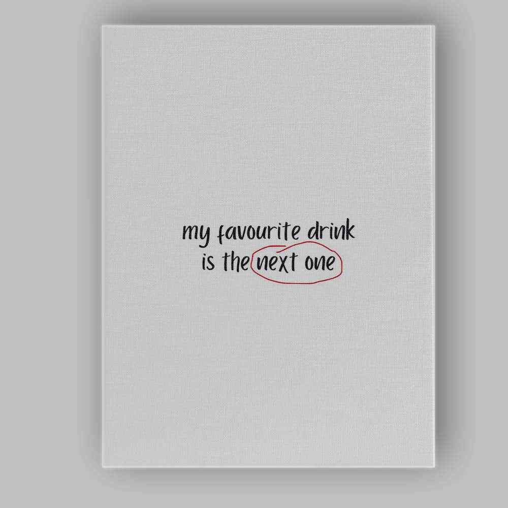 My Favourite Drink Is The Next One Funny Drinking Quote Canvas Wall Art Print Decor Picture Ready to Hang