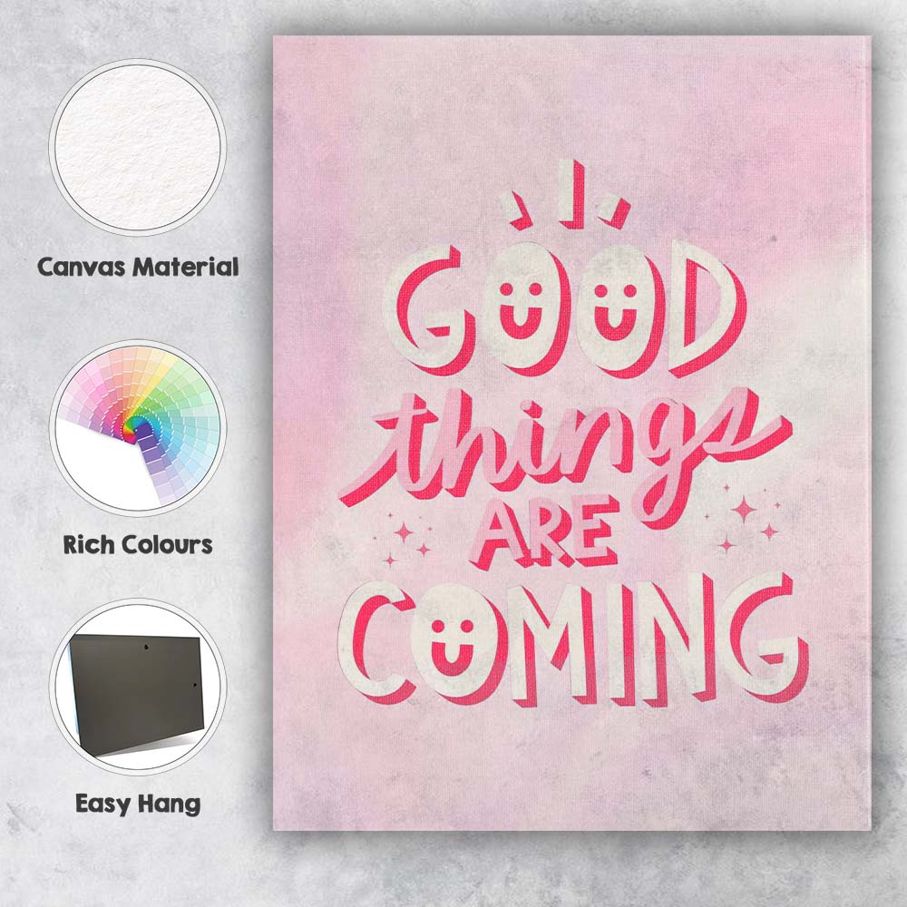 Pink Positive Good Things Are Coming Typography Quote Canvas Wall Art Print Decor Picture Ready to Hang