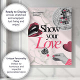 Show Your Love Romantic Pink Collage Typography Lips Heart Retro Canvas Wall Art Print Decor Picture Ready to Hang