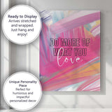 Pink Abstract Brushstroke Background Do More Of What You Love Motivational Typography Canvas Wall Art Print Decor Picture Ready to Hang