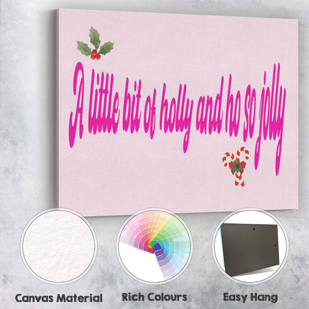 Pink Christmas Holly Quote Typography Festive Wall Art Canvas Wall Art Print Decor Picture Ready to Hang