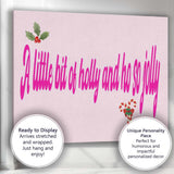 Pink Christmas Holly Quote Typography Festive Wall Art Canvas Wall Art Print Decor Picture Ready to Hang
