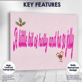 Pink Christmas Holly Quote Typography Festive Wall Art Canvas Wall Art Print Decor Picture Ready to Hang