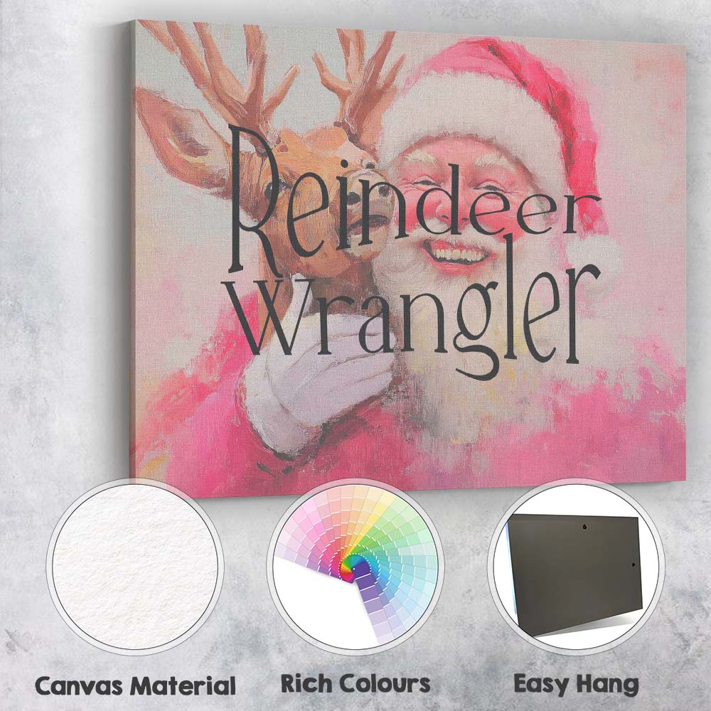 Reindeer Wrangler Santa Claus Christmas Humour Typography Canvas Wall Art Print Decor Picture Ready to Hang