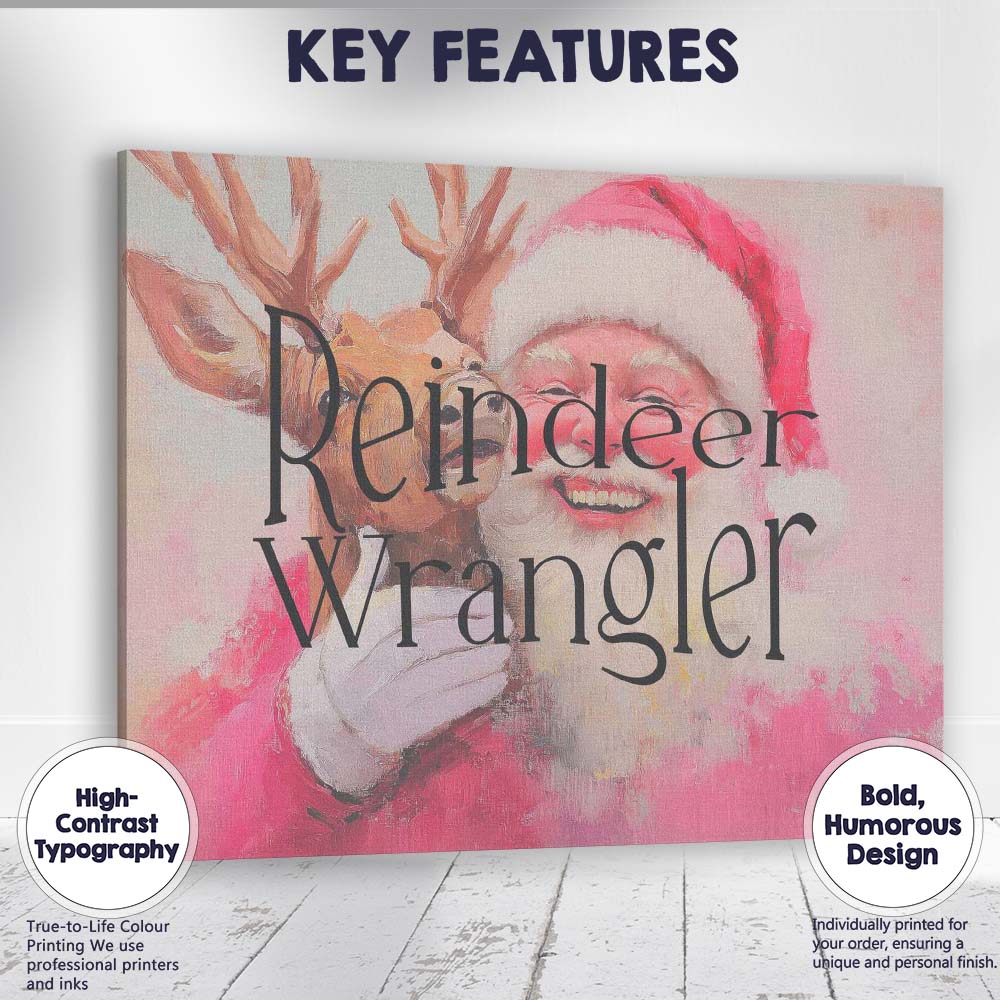 Reindeer Wrangler Santa Claus Christmas Humour Typography Canvas Wall Art Print Decor Picture Ready to Hang