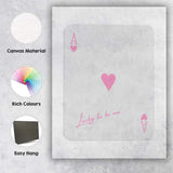 Minimalist Pink Ace of Hearts Lucky To Be Me Playing Card Canvas Wall Art Print Decor Picture Ready to Hang