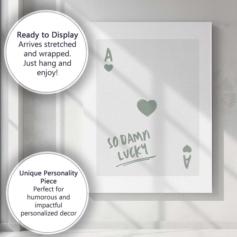 Minimalist Sage Green Ace of Hearts So Damn Lucky Typography Playing Card Canvas Wall Art Print Decor Picture Ready to Hang