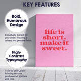Pink Life Is Short Make It Sweet Inspirational Typography Canvas Wall Art Print Decor Picture Ready to Hang