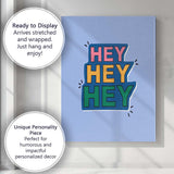 Colourful Hey Typography Motivational Quote Graphic Canvas Wall Art Print Decor Picture Ready to Hang