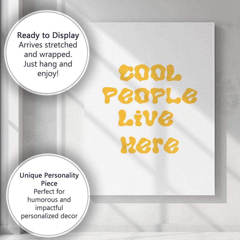 Cool People Live Here Retro Yellow Typography Quote Canvas Wall Art Print Decor Picture Ready to Hang