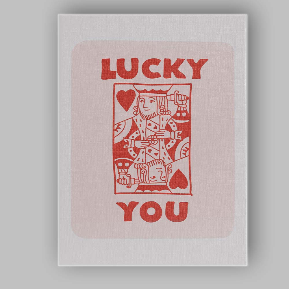 Lucky You King Of Hearts Playing Card Typography Canvas Wall Art Print Decor Picture Ready to Hang