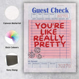 Retro Guest Check Youre Like Really Pretty Typography Canvas Wall Art Print Decor Picture Ready to Hang