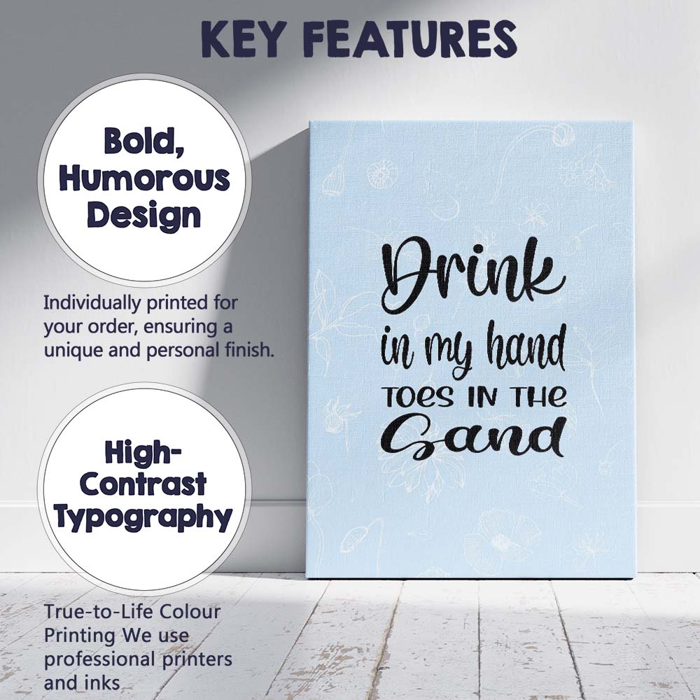 Drink In My Hand Toes In The Sand Beach Quote Typography Canvas Wall Art Print Decor Picture Ready to Hang