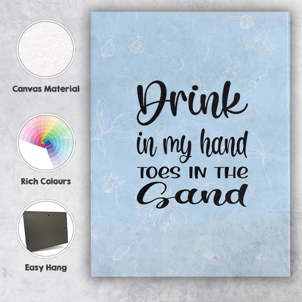 Drink In My Hand Toes In The Sand Beach Quote Typography Canvas Wall Art Print Decor Picture Ready to Hang