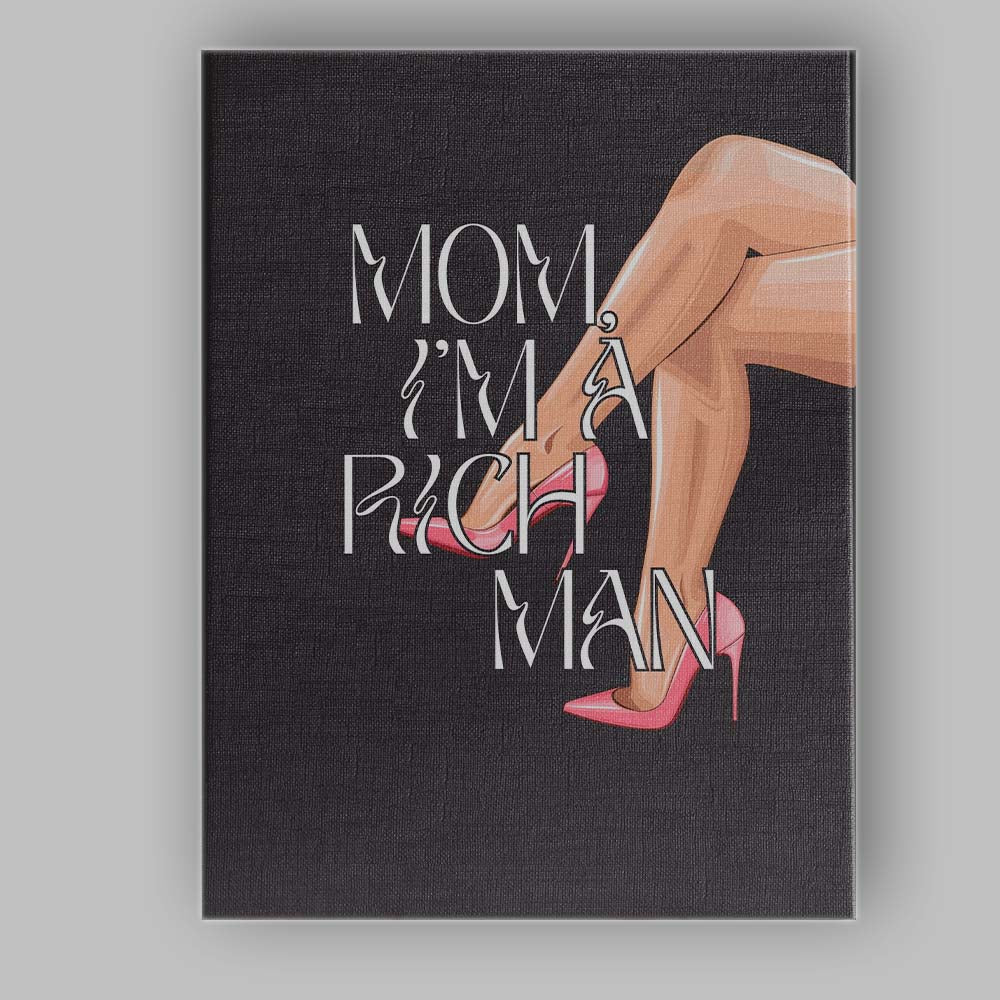 Mom Im A Rich Man Fashion Typography Pink Heels Canvas Wall Art Print Decor Picture Ready to Hang
