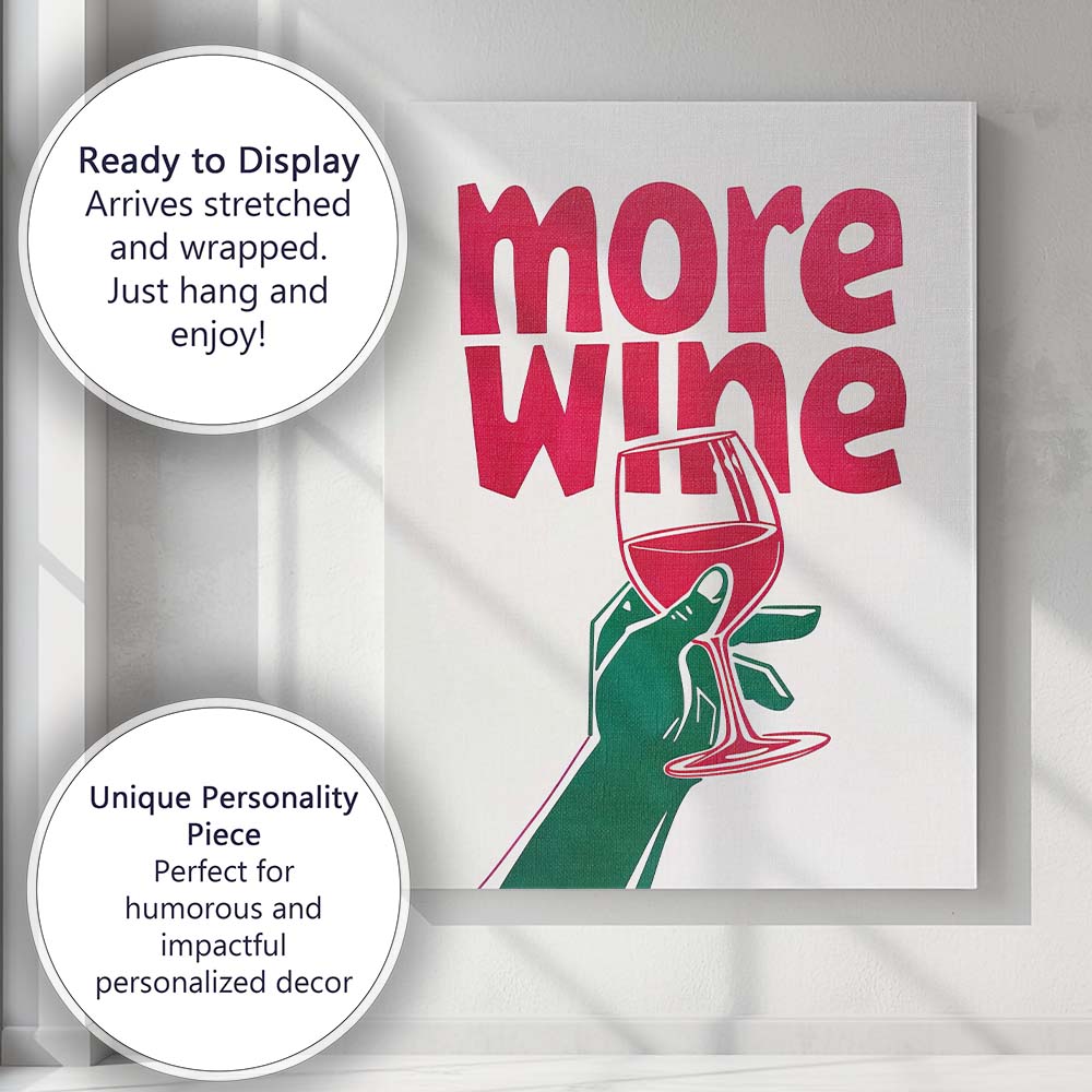 More Wine Funny Typography Wine Glass Illustration Canvas Wall Art Print Decor Picture Ready to Hang