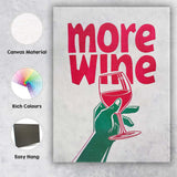 More Wine Funny Typography Wine Glass Illustration Canvas Wall Art Print Decor Picture Ready to Hang