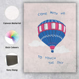 Come With Me To Touch The Sky Hot Air Balloon Inspirational Canvas Wall Art Print Decor Picture Ready to Hang