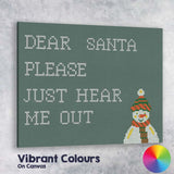 Cross Stitch Dear Santa Please Just Hear Me Out Humorous Christmas Quote Canvas Wall Art Print Decor Picture Ready to Hang