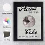 Funny Please Dont Do Coke In The Bathroom Disco Ball Quote Canvas Wall Art Print Decor Picture Ready to Hang