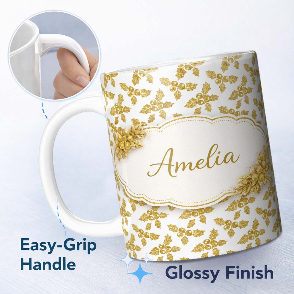 Personalized Custom Name Gold Glitter Holly Christmas Pattern Festive Seamless Design Lovely 11oz Ceramic Coffee Tea Mug White Large Handle